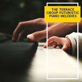 Album cover of The Terrace Group Futuristic Piano Melodies