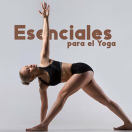 Album cover of Esenciales para el Yoga (Música Relajante para el Yoga Diario)