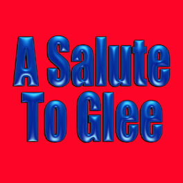Album cover of A Salute To Glee