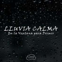 Album cover of Lluvia Calma en la Ventana para Dormir
