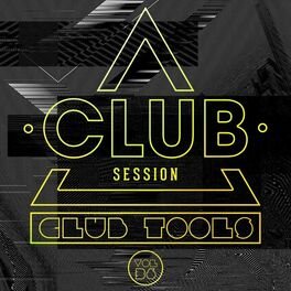 Album cover of Club Session Pres. Club Tools, Vol. 36