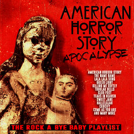 Album cover of American Horror Story - (Apocalypse) - The Rock-A-Bye Baby Playlist