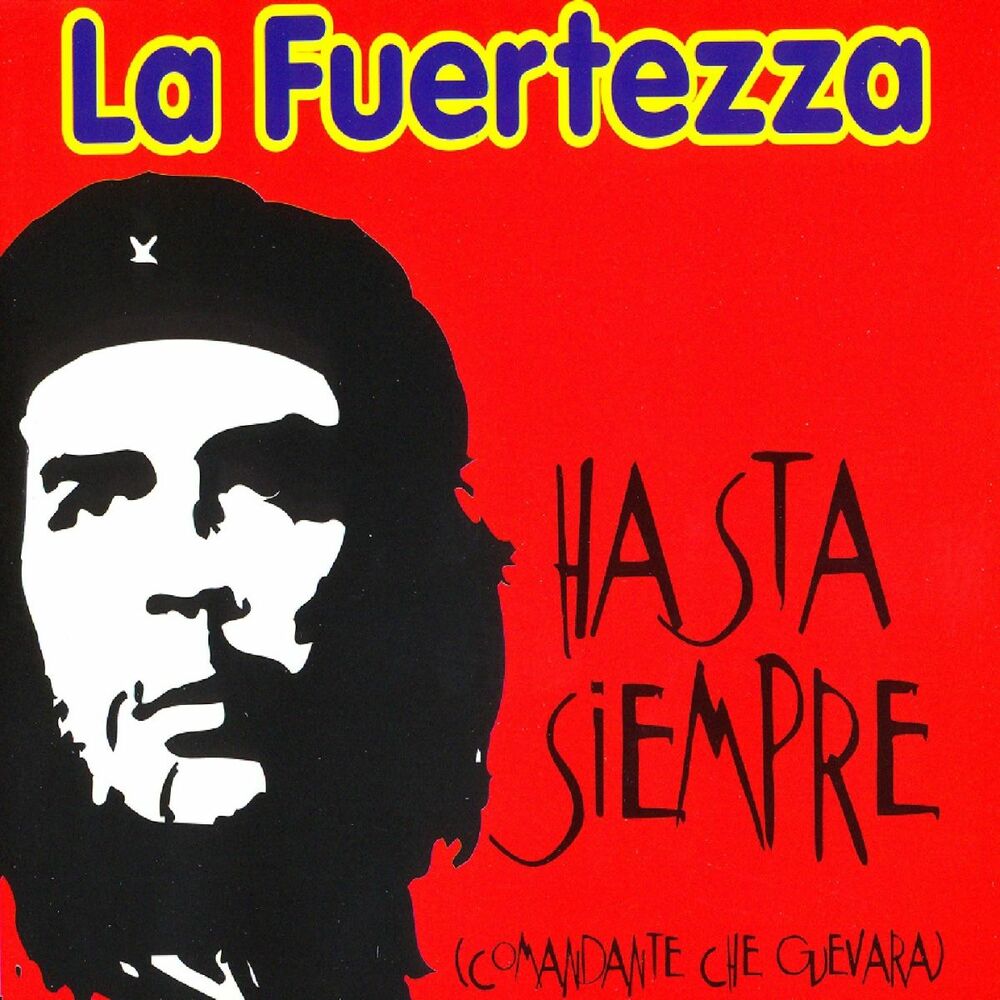 Hasta siempre comandante. Команданте. Команданте че. Команданте че Гевара. Команданте че Гевара песня.