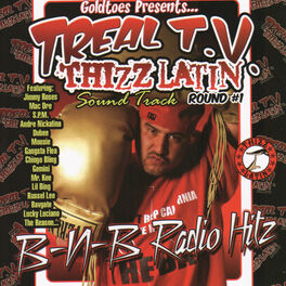 Album cover of Goldtoes Presents...Treal T.V. Thizz Latin Radio Hitz