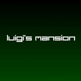 Album cover of Luigi's Mansion