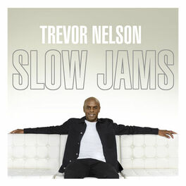 Album cover of Trevor Nelson - Slow Jams