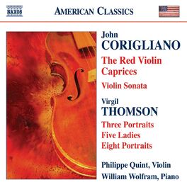 Album cover of Corigliano: Red Violin Caprices (The) / Violin Sonata / Thomson, V.: 5 Ladies / Portraits