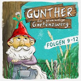 Album cover of Gunther der grummelige Gartenzwerg: Folge 9 - 12