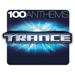 Album cover of 100 Anthems: Trance