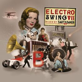 Album cover of Electro Swing VII by Bart & Baker