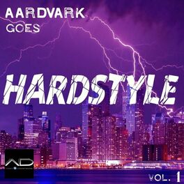 Album cover of Aardvark Goes Hardstyle, Vol. 1