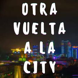Album cover of Otra Vuelta a la City