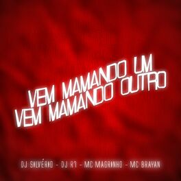 Album cover of Vem Mamando Um, Vem Mamando Outro