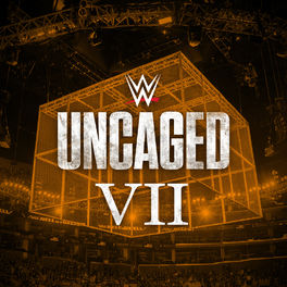 Album cover of WWE: Uncaged VII