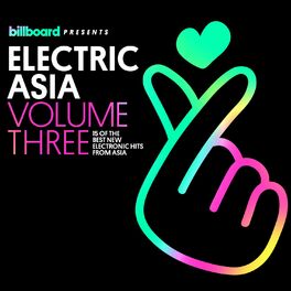 Album cover of Billboard Presents: Electric Asia, Vol. 3