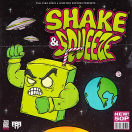 Album cover of Shake & Squeeze (Juize Box Records x FFA)