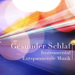 Album cover of Gesunder Schlaf: Instrumental Entspannende Musik und Klaviermusik mit Naturgeräusche