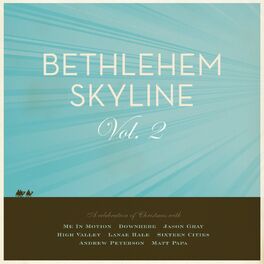 Album cover of Bethlehem Skyline, Vol. 2