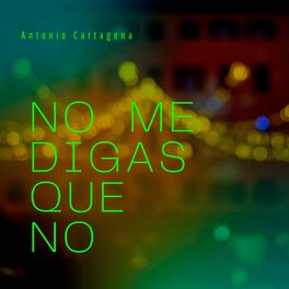 Album cover of No Me Digas Que No