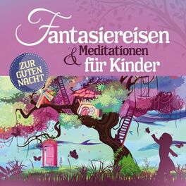 Album cover of Fantasiereisen und Meditationen für Kinder