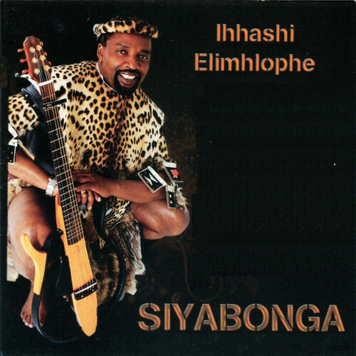 Ihhashi Elimhlophe - Siyabonga: lyrics and songs | Deezer