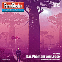 Album cover of Das Phantom von Lepso - Perry Rhodan - Erstauflage 3033 (Ungekürzt)