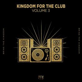 Album cover of Kingdom For The Club Vol. 3
