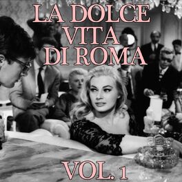 Album cover of La Dolce Vita di Roma, Vol. 1