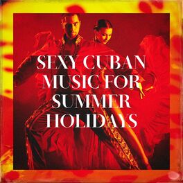 Album cover of Sexy Cuban Music for Summer Holidays