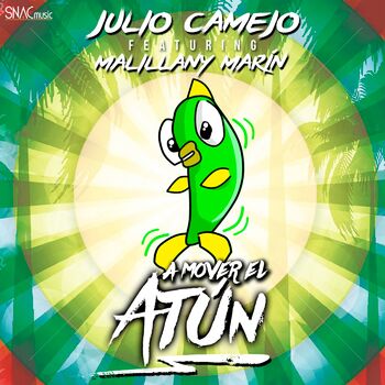 Julio Camejo A Mover El Atun Feat Malillany Marin Escucha Con Letras Deezer a mover el atun feat malillany marin