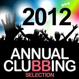 Album picture of Annual Clubbing Selection 2012