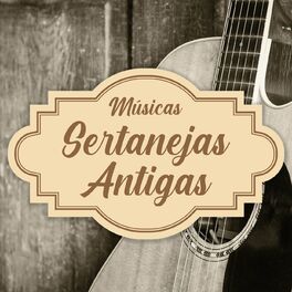 Album cover of Músicas Sertanejas Antigas