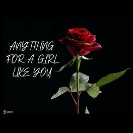 Album cover of Anything For A Girl Like You (feat. YONAS)