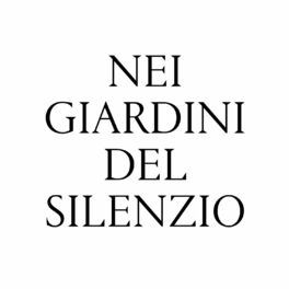 Album picture of Nei Giardini Del Silenzio (Original Soundtrack)