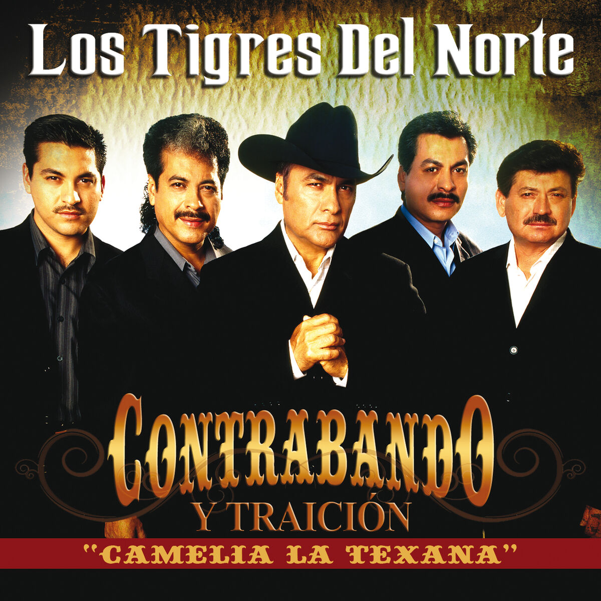 Los Tigres del Norte - Contrabando Y Traición: escucha canciones con la  letra | Deezer