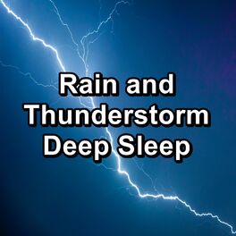 Album cover of Rain and Thunderstorm Deep Sleep