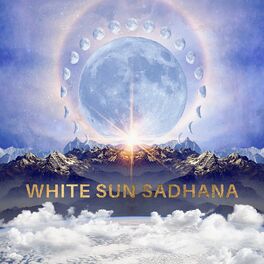 Album cover of White Sun Sadhana