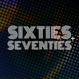Album cover of Sixties + Seventies