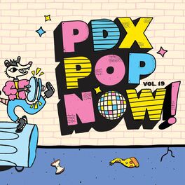 Album cover of PDX Pop Now! Compilation, Vol. 19