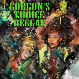 Album cover of Gorgon's Choice Reggae (Bunny 'Striker' Lee 50th Anniversary Edition)