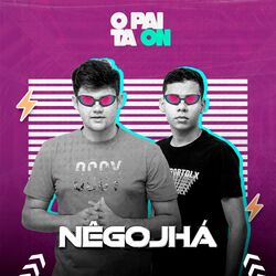 Download CD Nêgo Jhá – O Pai Ta On 2020