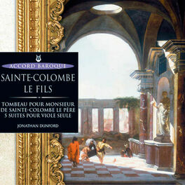 Album cover of Sainte-Colombe le fils: Tombeau pour Monsieur de Sainte-Colombe le père - 5 suites pour viole seule