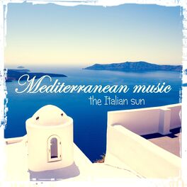 Album cover of Mediterranean Music: The Italian Sun