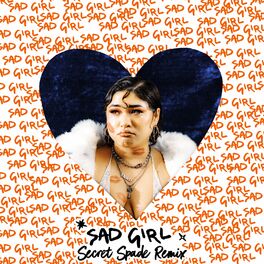 Album cover of Sad Girl (Secret Spade Remix) (Secret Spade Remix)