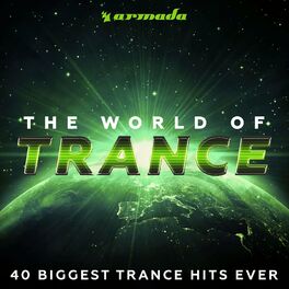 Album cover of The World Of Trance (40 Biggest Trance Hits Ever) - Armada Music