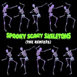 Album cover of Spooky, Scary Skeletons (The Remixes)