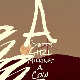 Album cover of A Pretty Girl Milking a Cow