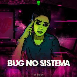 Album cover of Bug no Sistema