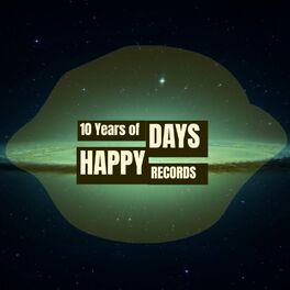 Album cover of The First Decade / 10 Years Of Happy Days Records