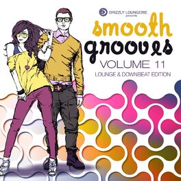 Album cover of Smooth Grooves, Vol. 11 (Lounge & Downbeat)